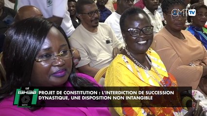 [#Reportage] Projet de Constitution : l’interdiction de succession dynastique, une disposition non intangible