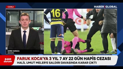 Halil Umut Meler'e saldıran Faruk Koca'ya hapis cezası