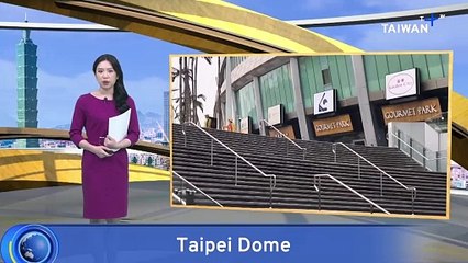 Taipei Dome Finally Passes Safety Inspection To Avoid Further Fines