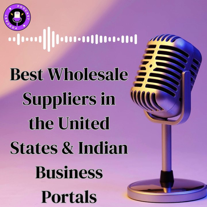 Best Wholesale Suppliers in the United States & Indian Business Portals