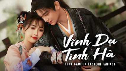 Tập 26 Vĩnh Dạ Tinh Hà Vietsub HD Motchill