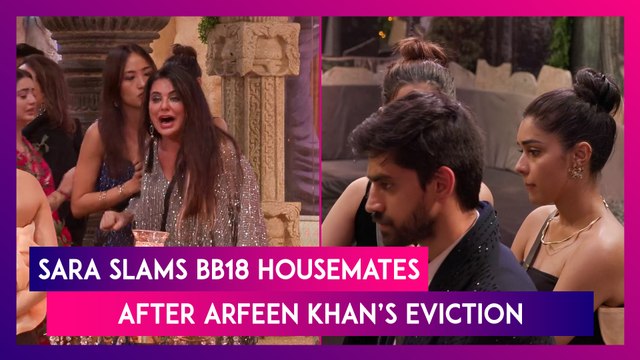 Bigg Boss 18 Episode Update: Sara Arfeen Khan Lashes Out At Housemates After Arfeen Khan’s Eviction