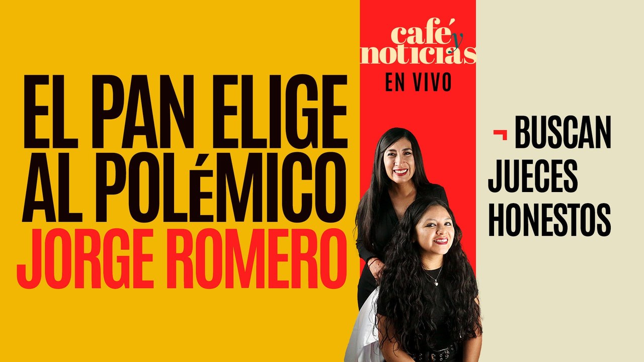 #EnVivo #CaféYNoticias ¬ El PAN encumbra a Jorge Romero ¬ “Es el jefe del Cártel”: Sheinbaum