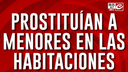 Cayó banda que prostituía a menores de edad en un hotel