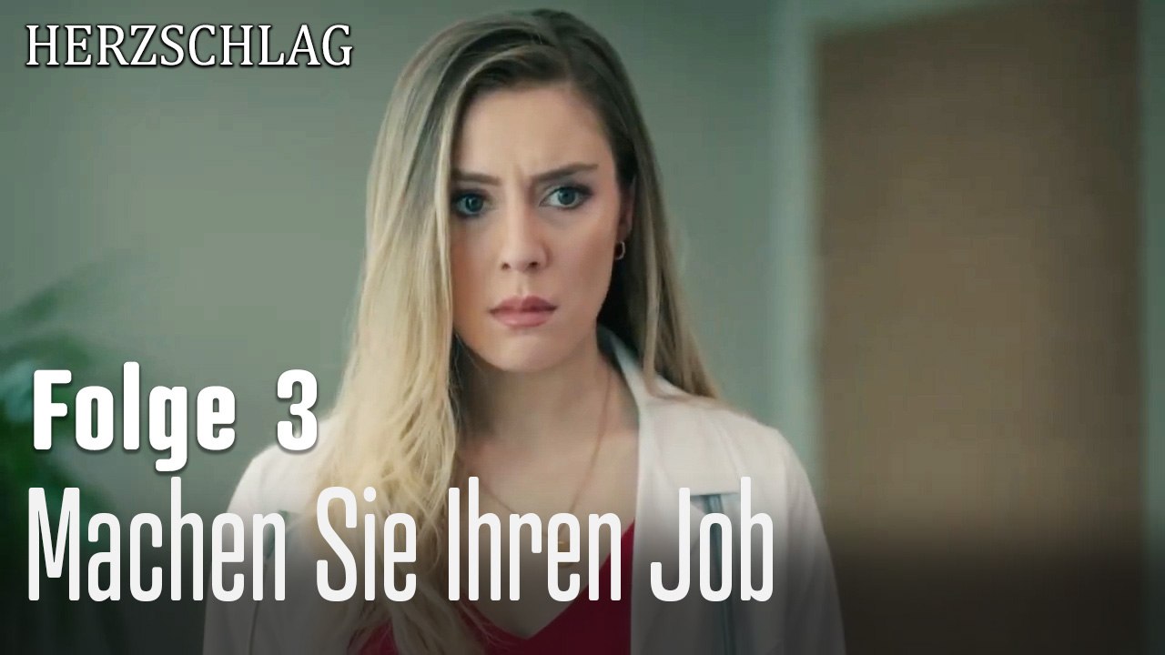 Machen Sie Ihren Job-Herzschlag Folge 3