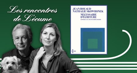 Les rencontres de L'écume | Jean Rouaud & Nathalie Skowronek