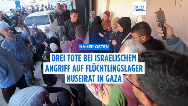 Mindestens drei Tote bei israelischem Angriff auf das Flüchtlingslager Nuseirat in Gaza