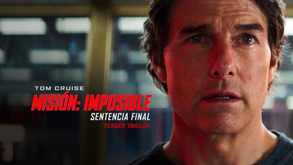 Misión Imposible: Sentencia Final - Primer Tráiler