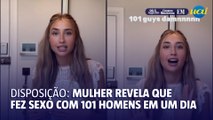 Jovem revela que fez sexo com 101 homens e choca web