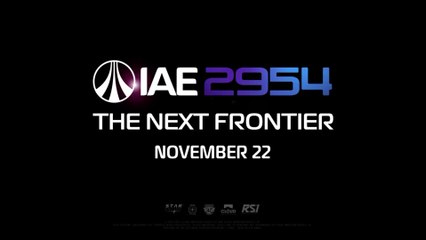 Star Citizen IAE 2954 Official Announcement Trailer