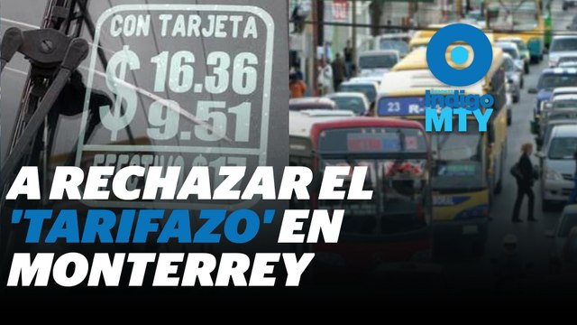 ¡A 15 pesos el transporte público en Monterrey! | Reporte Indigo