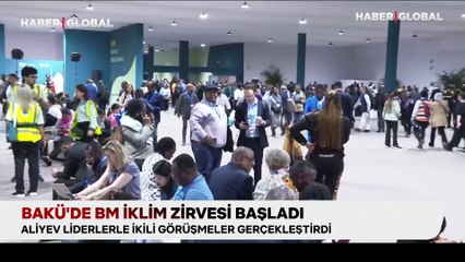 COP29'un ilk gününde 'küresel ısınma kritik seviyede' uyarısı