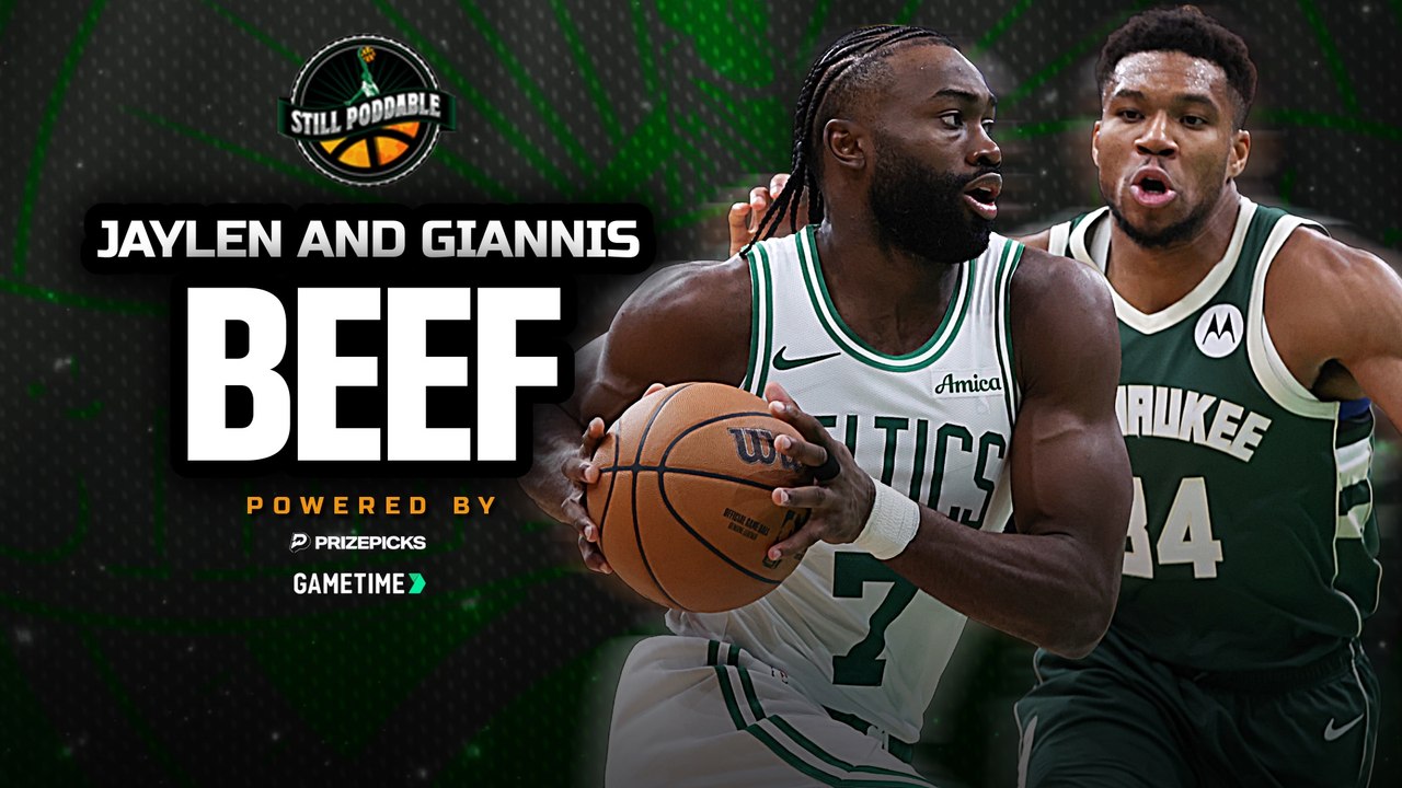 Jaylen Brown has words for Giannis | Still Poddable