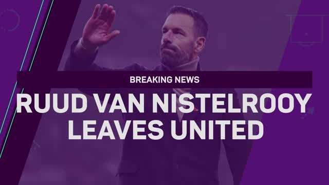Breaking News - Ruud van Nistelrooy leaves Manchester United