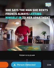 Landlord Won't Stop Entering Woman's Home, Covering Her Cameras