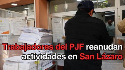 Reanudan actividades en la sede del Poder Judicial en San Lázaro