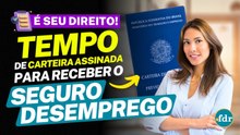 Seguro-Desemprego: Entenda as Novas Regras e o Tempo Mínimo de Trabalho!