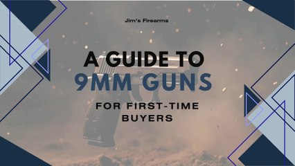 Everything Beginners Need to Know About 9mm Guns for Sale