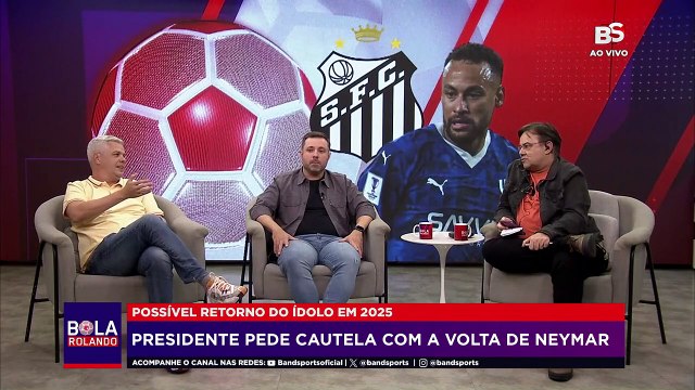 BERNARDO RAMOS AVALIA AS POSSIBILIDADES DE NEYMAR VOLTAR AO SANTOS EM 2025 | BOLA ROLANDO