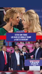 Lo que no sabías de los hijos de Donald Trump