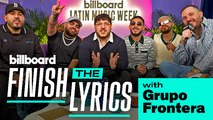 Grupo Frontera Plays ‘Finish the Lyrics’ | Billboard