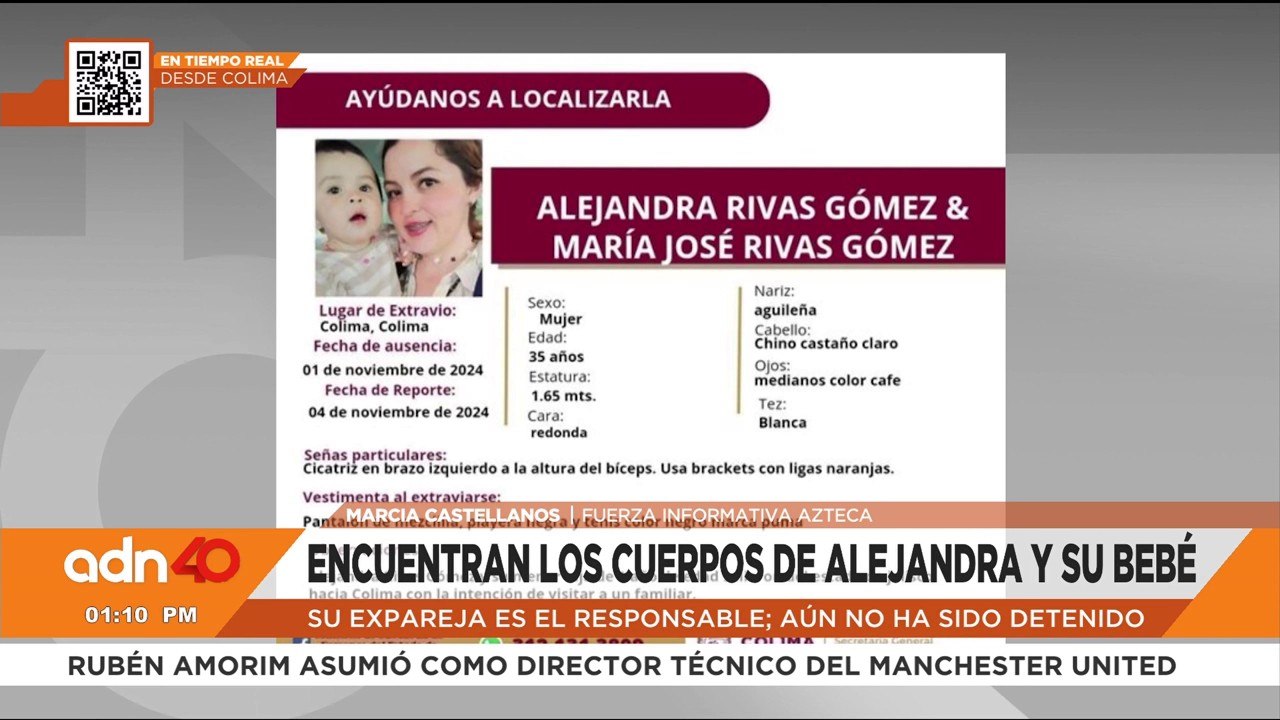 Encuentran sin vida a Alejandra Rivas y a su bebé de un año en Colima
