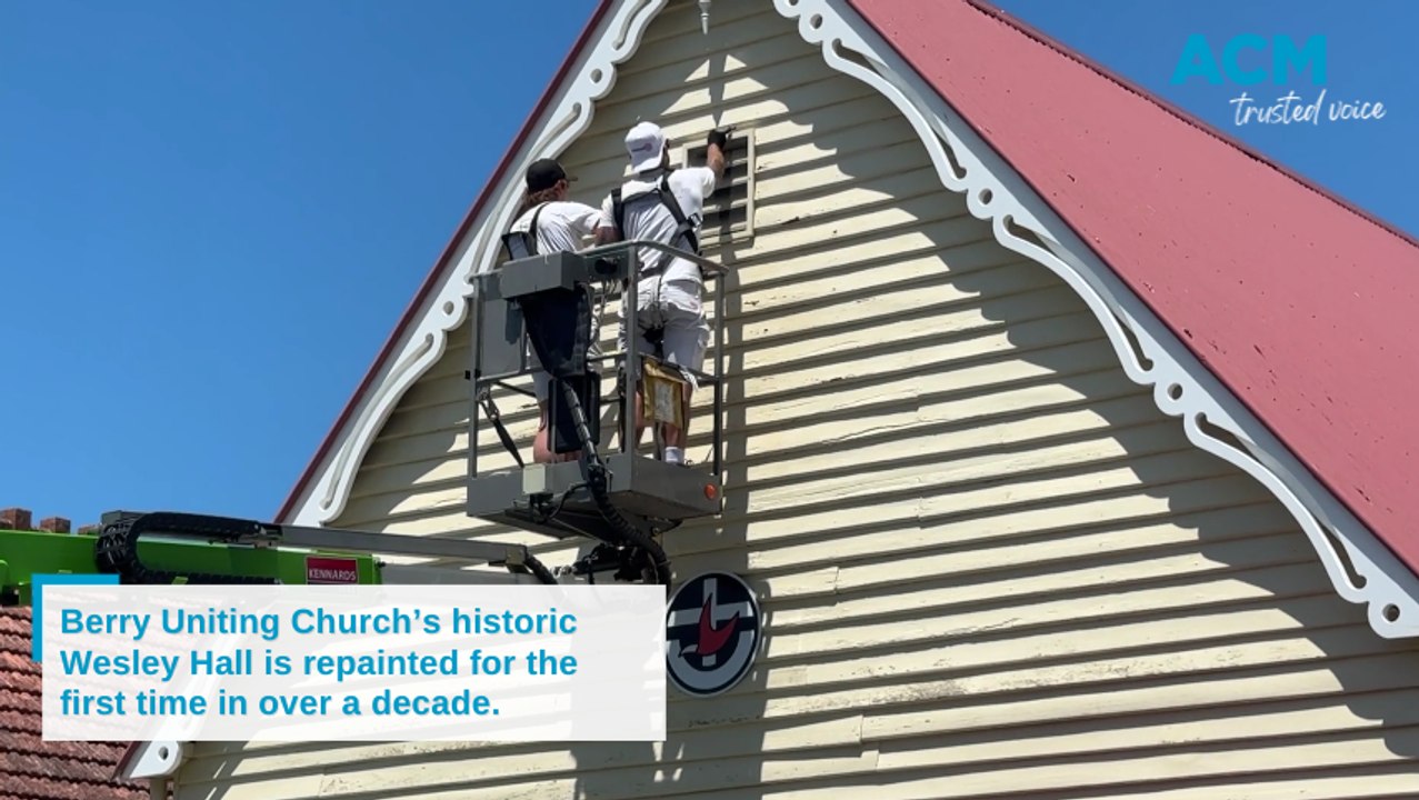 Berry Uniting Church's Wesley Hall is repainted for the first time in over a decade.