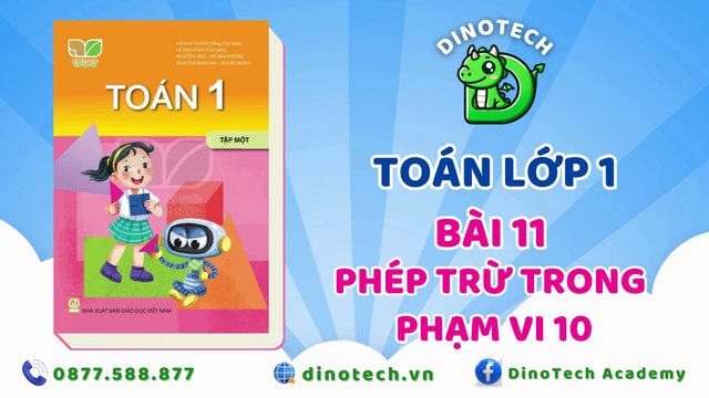 Toán lớp 1 - Bài 11 Phép trừ trong phạm vi 10 || DINOTECH