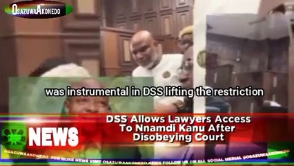 DSS Allows Lawyers Access To Nnamdi Kanu After  Disobeying Court