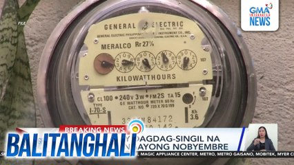 MERALCO - May dagdag-singil na P0.4274/kWh ngayong Nobyembre | Balitanghali