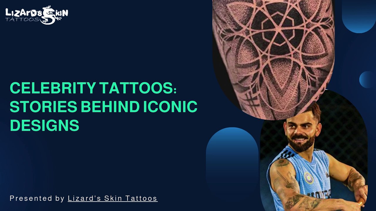 Celebrity Tattoos Stories Behind Iconic Designs