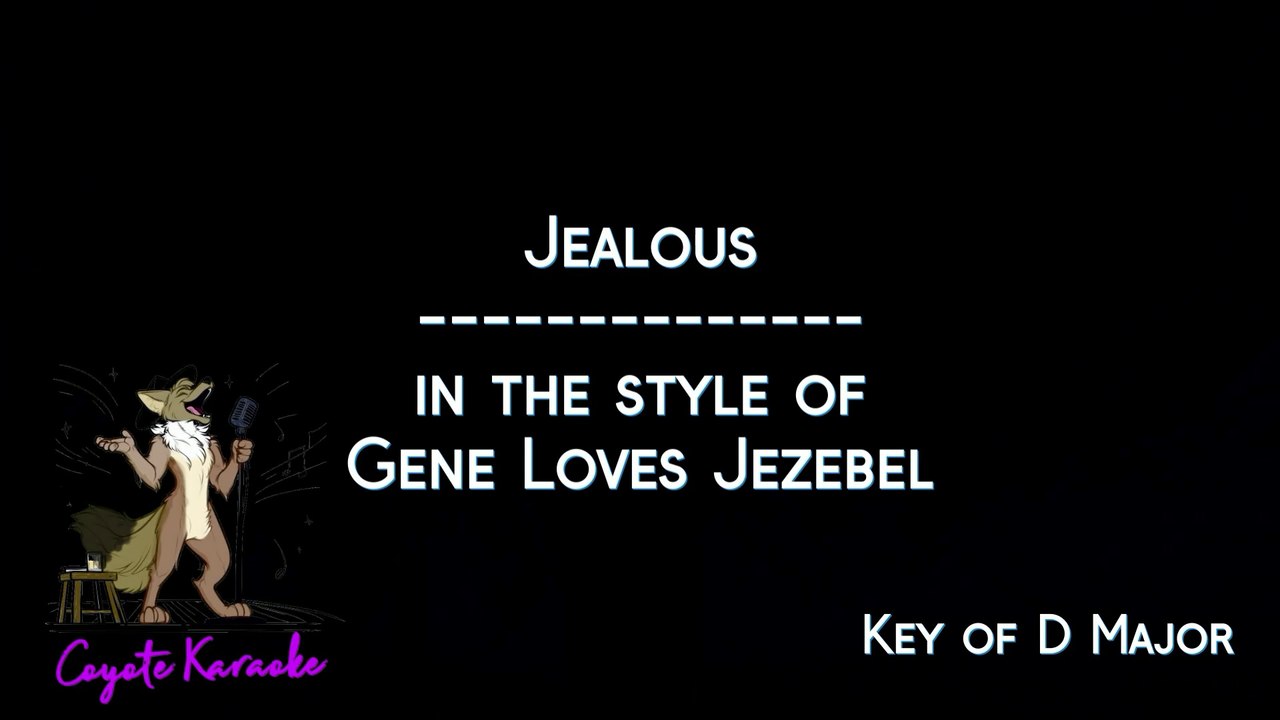 Gene Loves Jezebel - Jealous (Karaoke)