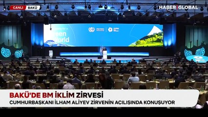 İlham Aliyev, COP29 açılışında konuştu: Zirveye ev sahipliği yapınca hedef alındık