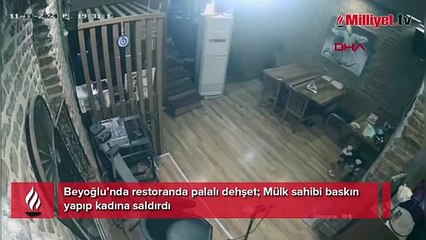 Yer: Beyoğlu! Restoranda palalı dehşet