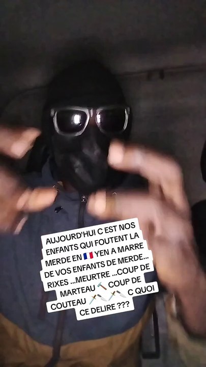 La colère d'un "grand frère" des cités fait le buzz : "Vous faites quoi  les parents ? Faites votre taf, merde ! Tenez vos putains d'enfants ! La France en a marre de nous et ça va péter !"