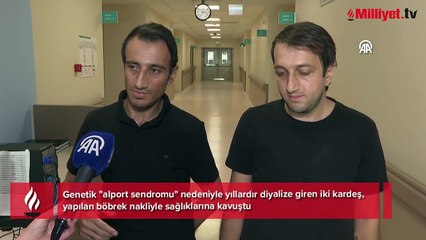 İki kardeşin mucizesi: İnandığımız için sabırla bekledik