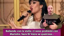 Ballando con le stelle, ci sono problemi con Mariotto, Sara Di Vaira sa qualcosa...