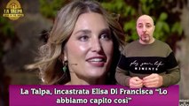 La Talpa, incastrata Elisa Di Francisca “Lo abbiamo capito così”
