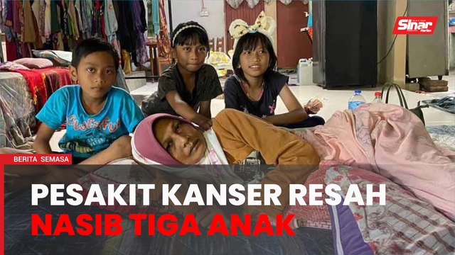 'Siapa nak jaga anak-anak jika saya tiada' - Pesakit kanser