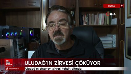 Uludağ'ın efsanevi zirvesi tehdit altında