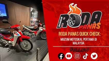 Muizum Motosikal Pertama Di Malaysia, Quick Check