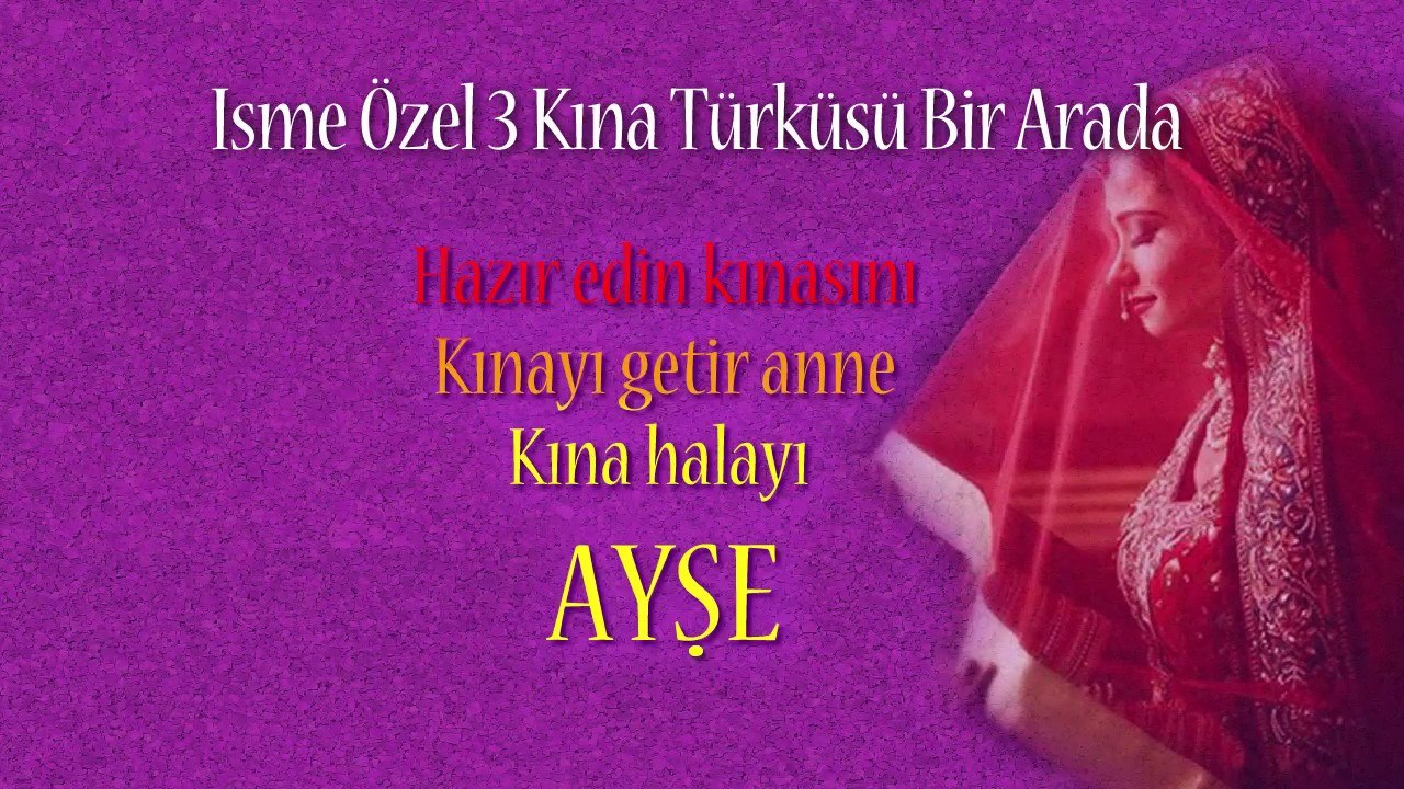 İsme Özel Kına Türküleri Paketi - AYŞE