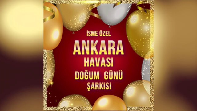 İsme Özel Doğum Günü Ankara Havası