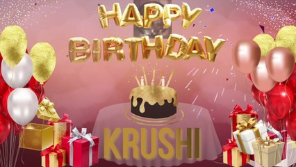 KRUSHI - Happy Birthday Krushi