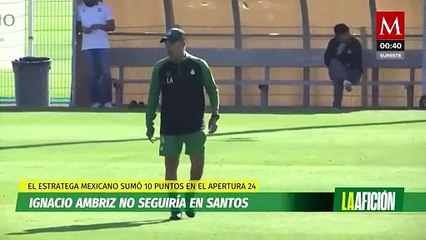Nacho' Ambriz deja de ser técnico de Santos tras terminar en el último lugar del Apertura 2024