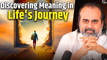 Discovering Meaning in Life's Journey || Acharya Prashant (2023)