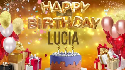 LUCIA - Happy Birthday Lucia