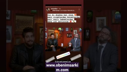 Enis Arıkan'dan İbrahim Selim'e doğum günü kutlaması