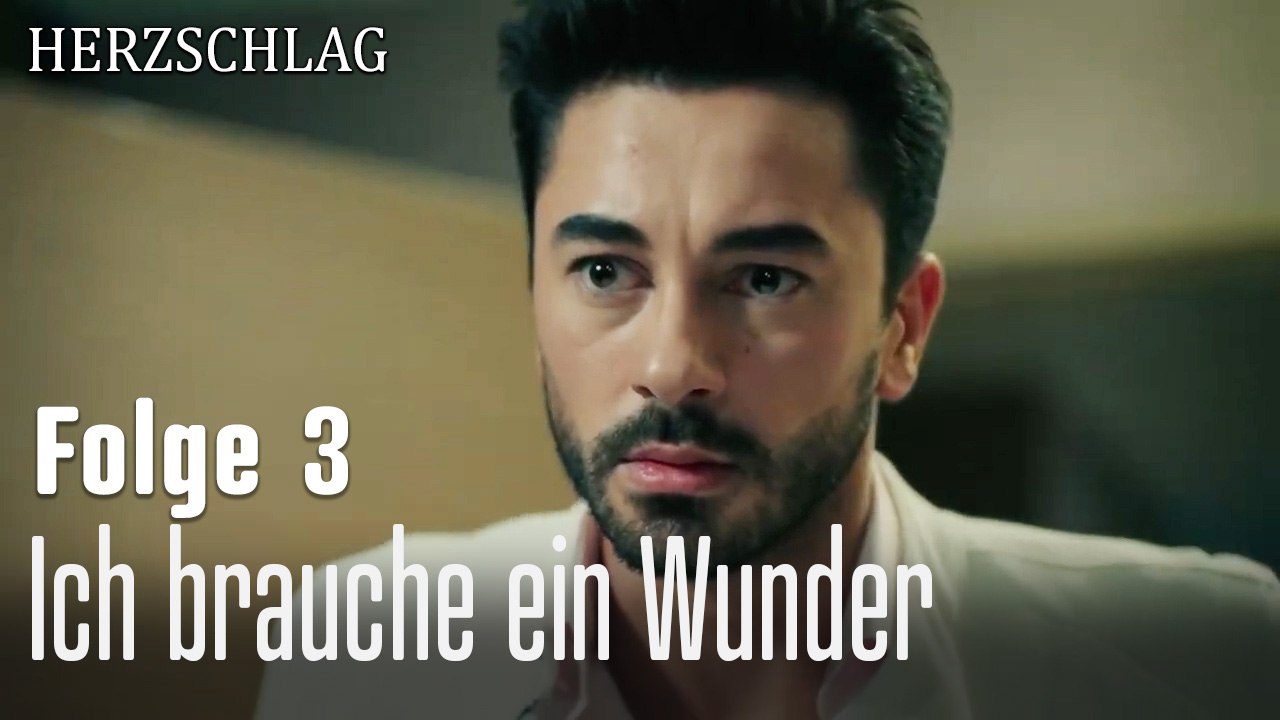 Ich brauche ein Wunder -Herzschlag Folge 3