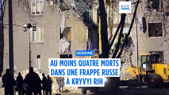 Ukraine : au moins quatre morts dans une frappe russe à Kryvyi Rih